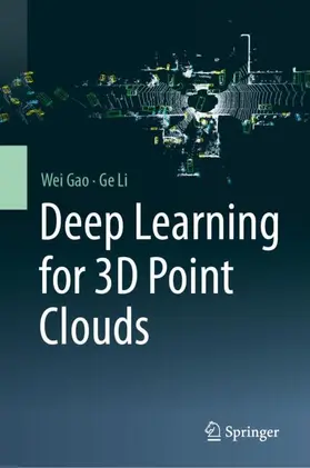 Li / Gao |  Deep Learning for 3D Point Clouds | Buch |  Sack Fachmedien