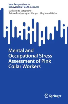 Satapathy / Mishra / Realyvásquez Vargas |  Mental and Occupational Stress Assessment of Pink Collar Workers | Buch |  Sack Fachmedien