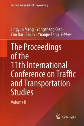 Meng / Qian / Tang |  The Proceedings of the 11th International Conference on Traffic and Transportation Studies | Buch |  Sack Fachmedien