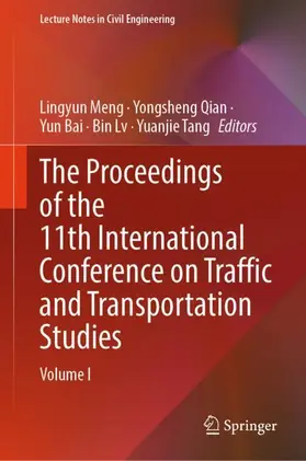 Meng / Qian / Tang |  The Proceedings of the 11th International Conference on Traffic and Transportation Studies | Buch |  Sack Fachmedien