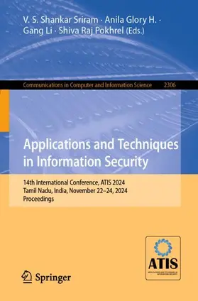 Shankar Sriram / Pokhrel / H. |  Applications and Techniques in Information Security | Buch |  Sack Fachmedien