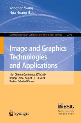 Huang / Wang |  Image and Graphics Technologies and Applications | Buch |  Sack Fachmedien