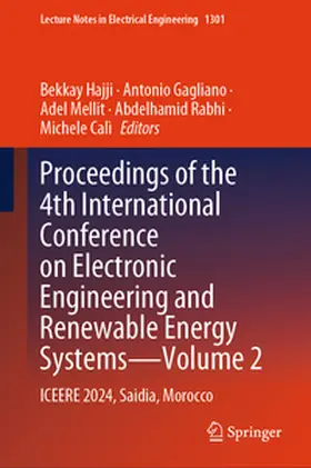 Hajji / Gagliano / Mellit |  Proceedings of the 4th International Conference on Electronic Engineering and Renewable Energy Systems - Volume 2 | eBook | Sack Fachmedien