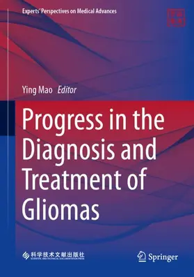 Mao |  Progress in the Diagnosis and Treatment of Gliomas | Buch |  Sack Fachmedien