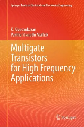 Mallick / Sivasankaran |  Multigate Transistors for High Frequency Applications | Buch |  Sack Fachmedien