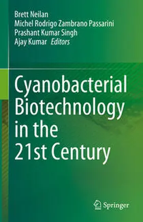 Neilan / Passarini / Singh |  Cyanobacterial Biotechnology in the 21st Century | eBook | Sack Fachmedien