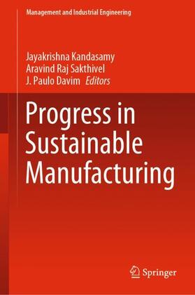 Kandasamy / Davim / Sakthivel |  Progress in Sustainable Manufacturing | Buch |  Sack Fachmedien
