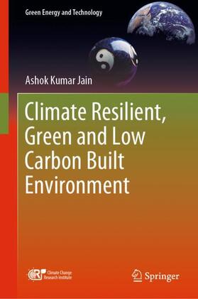 Jain |  Climate Resilient, Green and Low Carbon Built Environment | Buch |  Sack Fachmedien