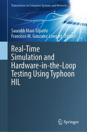 Gonzalez-Longatt / Tripathi |  Real-Time Simulation and Hardware-in-the-Loop Testing Using Typhoon HIL | Buch |  Sack Fachmedien