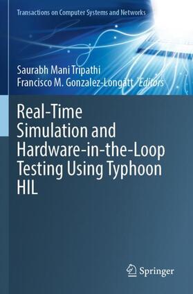 Gonzalez-Longatt / Tripathi |  Real-Time Simulation and Hardware-in-the-Loop Testing Using Typhoon HIL | Buch |  Sack Fachmedien