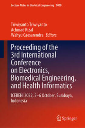 Triwiyanto / Rizal / Caesarendra |  Proceeding of the 3rd International Conference on Electronics, Biomedical Engineering, and Health Informatics | eBook | Sack Fachmedien