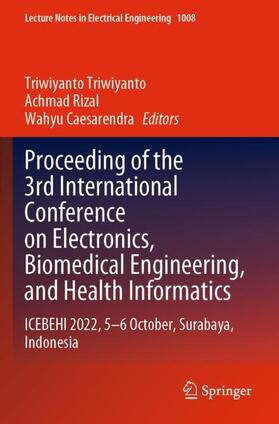 Triwiyanto / Caesarendra / Rizal |  Proceeding of the 3rd International Conference on Electronics, Biomedical Engineering, and Health Informatics | Buch |  Sack Fachmedien