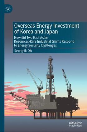 Oh |  Overseas Energy Investment of Korea and Japan | Buch |  Sack Fachmedien