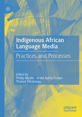 Mpofu / Tshabangu / Fadipe |  Indigenous African Language Media | Buch |  Sack Fachmedien