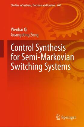 Zong / Qi |  Control Synthesis for Semi-Markovian Switching Systems | Buch |  Sack Fachmedien
