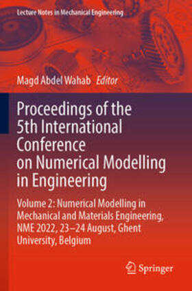 Abdel Wahab |  Proceedings of the 5th International Conference on Numerical Modelling in Engineering | eBook | Sack Fachmedien