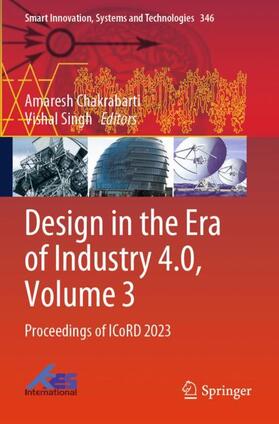 Chakrabarti / Singh |  Design in the Era of Industry 4.0, Volume 3 | Buch |  Sack Fachmedien