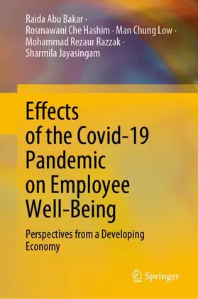 Abu Bakar / Che Hashim / Jayasingam |  Effects of the Covid-19 Pandemic on Employee Well-Being | Buch |  Sack Fachmedien