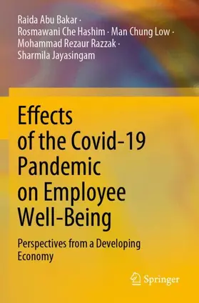 Abu Bakar / Che Hashim / Jayasingam |  Effects of the Covid-19 Pandemic on Employee Well-Being | Buch |  Sack Fachmedien