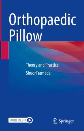 Yamada |  Orthopaedic Pillow | Buch |  Sack Fachmedien