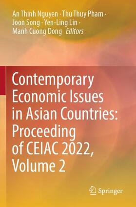 Nguyen / Pham / Dong |  Contemporary Economic Issues in Asian Countries: Proceeding of CEIAC 2022, Volume 2 | Buch |  Sack Fachmedien