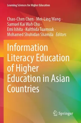 Chen / Wang / Shamila | Information Literacy Education of Higher Education in Asian Countries | Buch | 978-981-99-0524-9 | sack.de