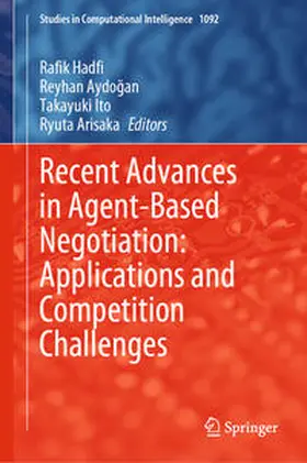 Hadfi / Aydogan / Aydogan |  Recent Advances in Agent-Based Negotiation: Applications and Competition Challenges | eBook | Sack Fachmedien