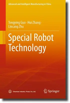 Guo / Zhu / Zhang |  Special Robot Technology | Buch |  Sack Fachmedien