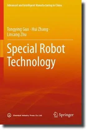 Guo / Zhu / Zhang |  Special Robot Technology | Buch |  Sack Fachmedien