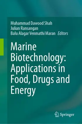 Shah / Venmathi Maran / Ransangan |  Marine Biotechnology: Applications in Food, Drugs and Energy | Buch |  Sack Fachmedien