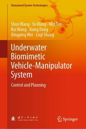 Wang / Tan / Shang |  Underwater Biomimetic Vehicle-Manipulator System | Buch |  Sack Fachmedien