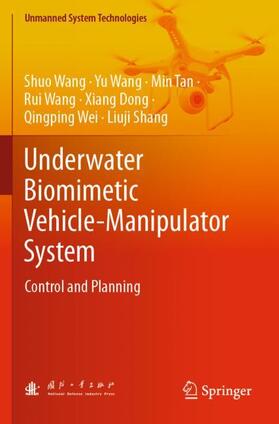 Wang / Tan / Shang |  Underwater Biomimetic Vehicle-Manipulator System | Buch |  Sack Fachmedien