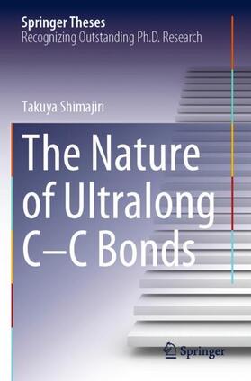 Shimajiri |  The Nature of Ultralong C¿C Bonds | Buch |  Sack Fachmedien