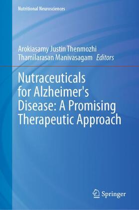 Manivasagam / Thenmozhi |  Nutraceuticals for Alzheimer's Disease: A Promising Therapeutic Approach | Buch |  Sack Fachmedien