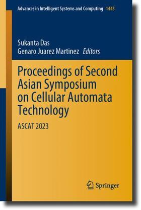 Martinez / Das |  Proceedings of Second Asian Symposium on Cellular Automata Technology | Buch |  Sack Fachmedien