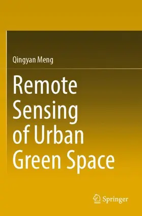 Meng |  Remote Sensing of Urban Green Space | Buch |  Sack Fachmedien