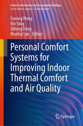 Wang / Luo / Yang |  Personal Comfort Systems for Improving Indoor Thermal Comfort and Air Quality | Buch |  Sack Fachmedien