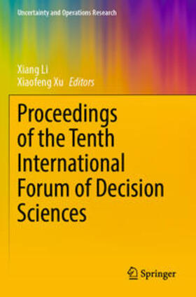 Xu / Li |  Proceedings of the Tenth International Forum of Decision Sciences | Buch |  Sack Fachmedien
