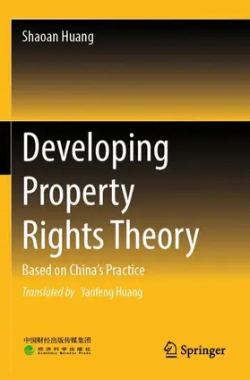 Huang | Developing Property Rights Theory | Buch | 978-981-99-0885-1 | sack.de