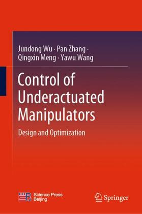 Wu / Wang / Zhang |  Control of Underactuated Manipulators | Buch |  Sack Fachmedien