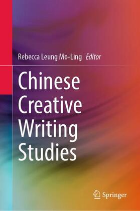 Rebecca Leung |  Chinese Creative Writing Studies | Buch |  Sack Fachmedien