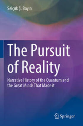 Bayin / Bayin |  The Pursuit of Reality | Buch |  Sack Fachmedien