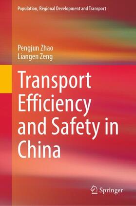 Zeng / Zhao |  Transport Efficiency and Safety in China | Buch |  Sack Fachmedien