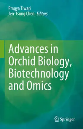 Tiwari / Chen |  Advances in Orchid Biology, Biotechnology and Omics | eBook | Sack Fachmedien