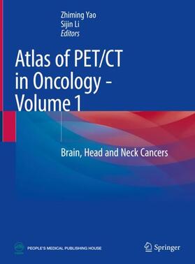 Li / Yao |  Atlas of PET/CT in Oncology - Volume 1 | Buch |  Sack Fachmedien