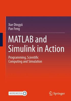 Xue / Pan |  MATLAB and Simulink in Action | Buch |  Sack Fachmedien