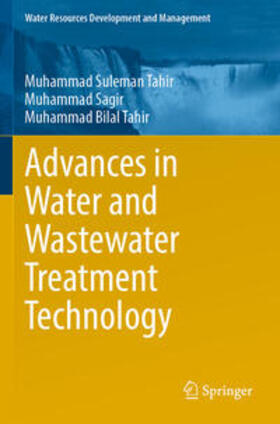 Tahir / Sagir |  Advances in Water and Wastewater Treatment Technology | Buch |  Sack Fachmedien