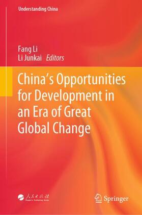 Junkai / Li |  China's Opportunities for Development in an Era of Great Global Change | Buch |  Sack Fachmedien