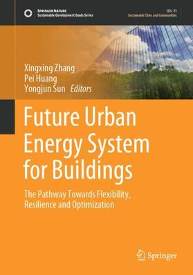 Zhang / Sun / Huang |  Future Urban Energy System for Buildings | Buch |  Sack Fachmedien