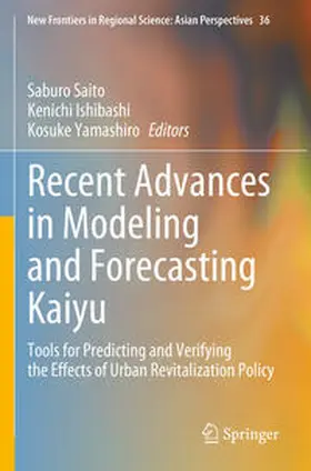 Saito / Yamashiro / Ishibashi |  Recent Advances in Modeling and Forecasting Kaiyu | Buch |  Sack Fachmedien